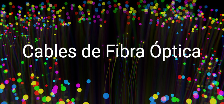 Cables de fibra óptica 【Nº1 en Precios】