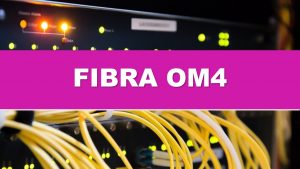 FIBRA OM4